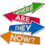 four arrows pointing in different directions with the words "Where are they now?"